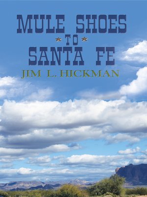 cover image of Mule Shoes to Santa Fe